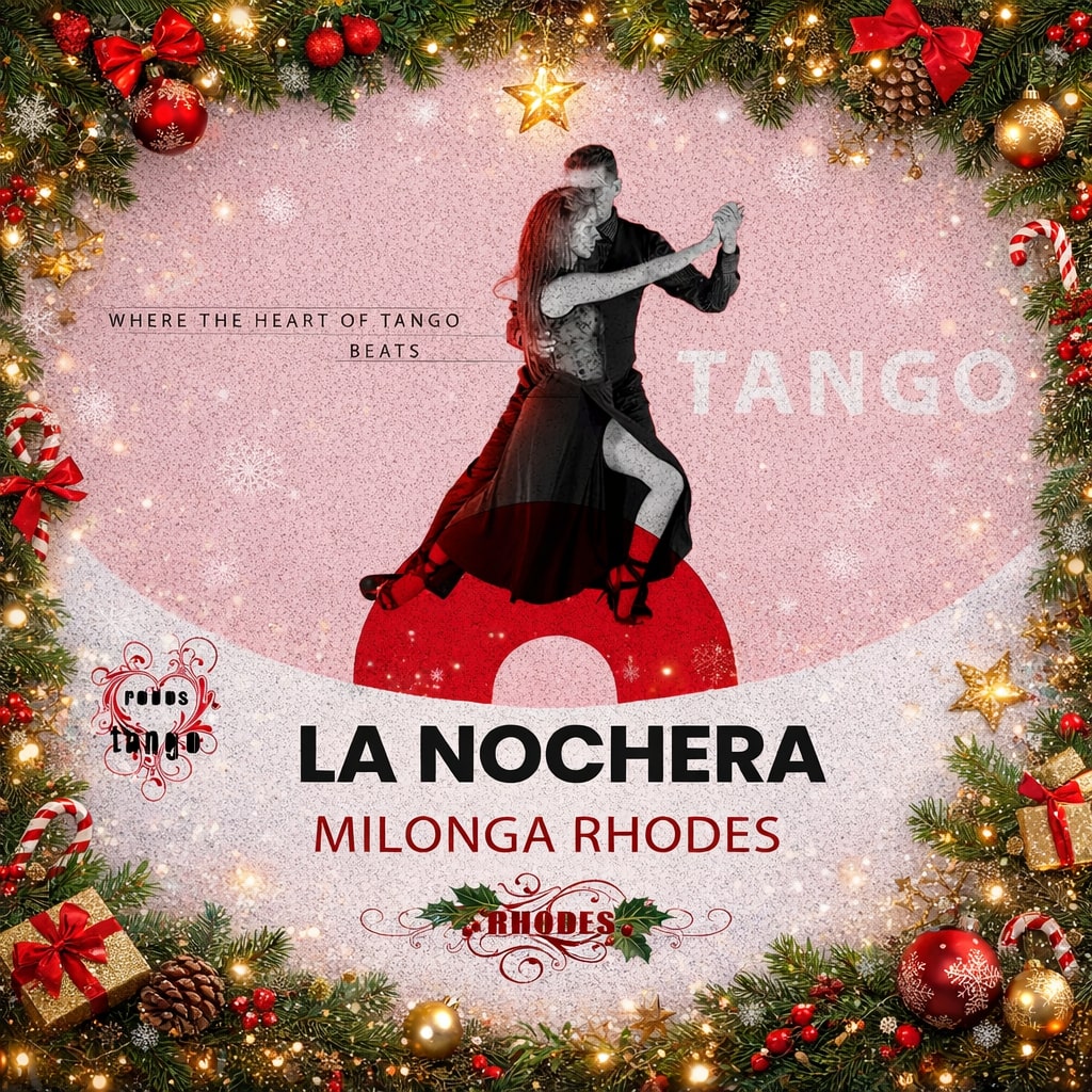 26.12.2025 Βραδιά Αργεντίνικου Τάνγκο  Xmas Milonga 'La Nochera' στην Ρόδο