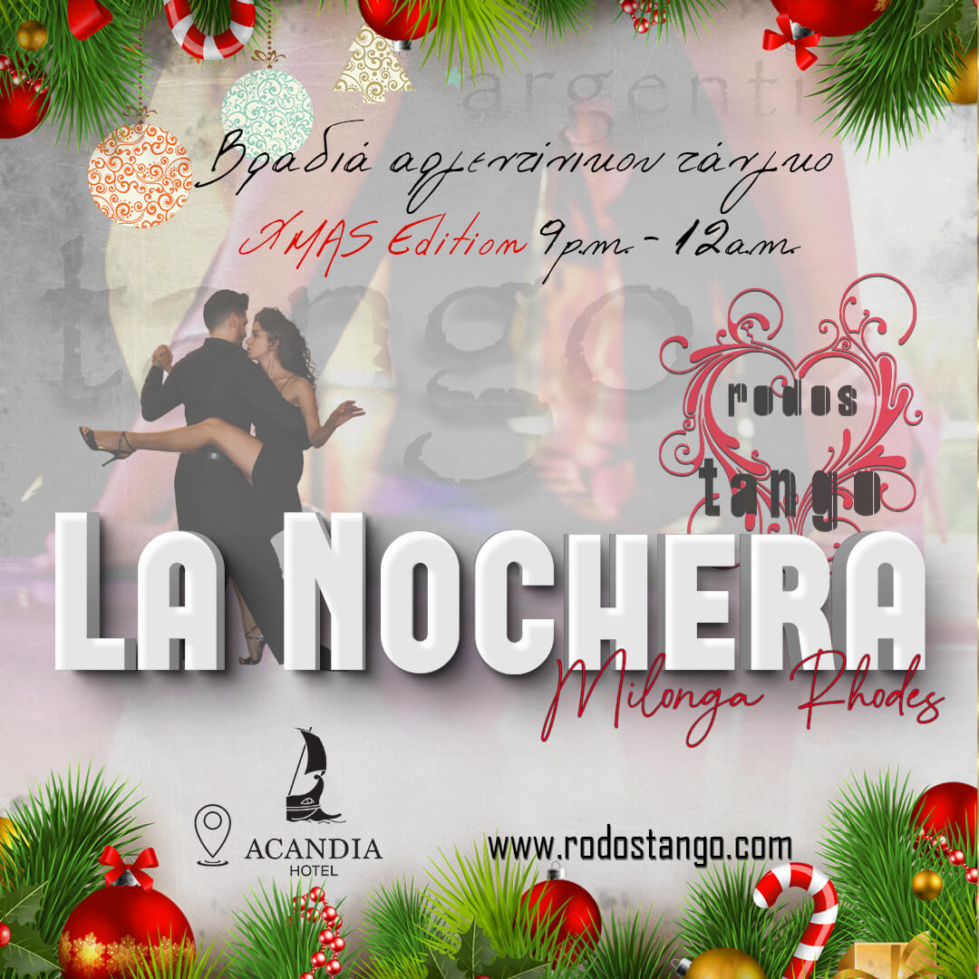 22.12.2023 Βραδιά αργεντίνικου τάνγκο Milonga "La Nochera"  Xmas Edition Tango in Rhodes 